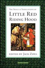 Trials and Tribulations of Little Red Riding Hood