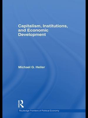 Capitalism, Institutions, and Economic Development