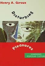 Disturbing Pleasures