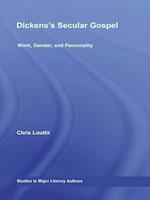 Dickens''s Secular Gospel