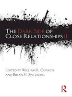 Dark Side of Close Relationships II