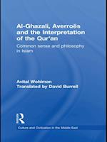 Al-Ghazali, Averroes and the Interpretation of the Qur''an
