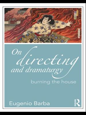 On Directing and Dramaturgy