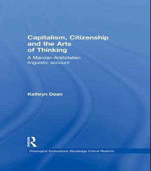 Capitalism, Citizenship and the Arts of Thinking