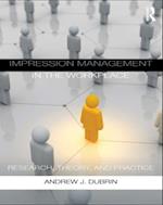 Impression Management in the Workplace