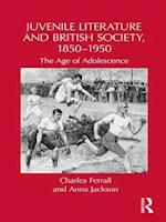 Juvenile Literature and British Society, 1850-1950