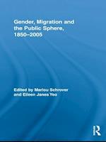Gender, Migration, and the Public Sphere, 1850-2005