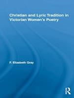 Christian and Lyric Tradition in Victorian Women’s Poetry