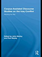 Corpus-Assisted Discourse Studies on the Iraq Conflict