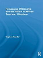 Remapping Citizenship and the Nation in African-American Literature