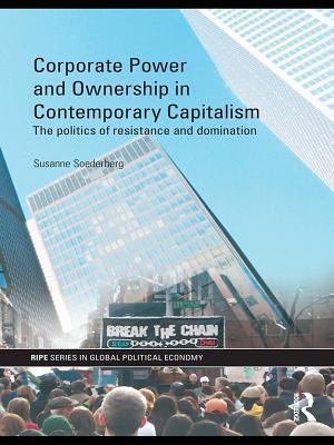 Corporate Power and Ownership in Contemporary Capitalism