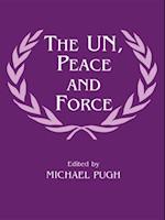 The UN, Peace and Force