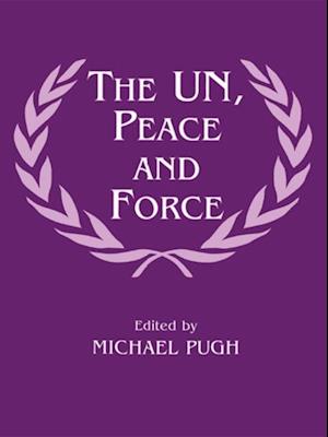 The UN, Peace and Force