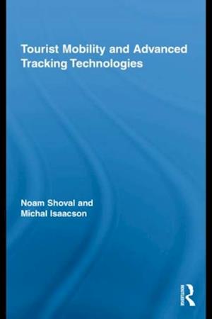 Tourist Mobility and Advanced Tracking Technologies