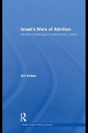 Israel''s Wars of Attrition