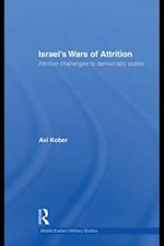 Israel''s Wars of Attrition