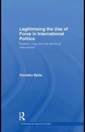 Legitimising the Use of Force in International Politics