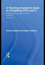 A Teaching Assistant''s Guide to Completing NVQ Level 2