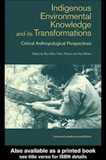 Indigenous Enviromental Knowledge and its Transformations