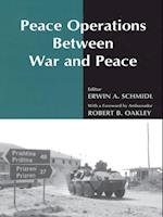 Peace Operations Between War and Peace