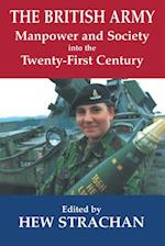 The British Army, Manpower and Society into the Twenty-first Century