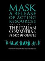 The Italian Commedia and Please be Gentle