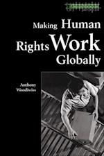 Making Human Rights Work Globally