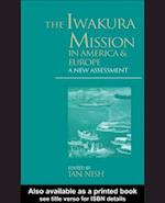 The Iwakura Mission to America and Europe
