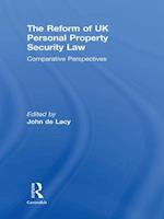 Reform of UK Personal Property Security Law