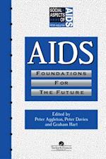 AIDS: Foundations For The Future