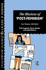 The Illusions Of Post-Feminism