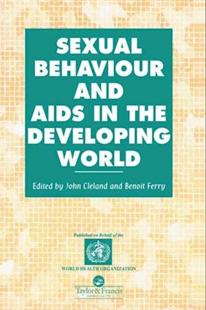 Sexual Behaviour and AIDS in the Developing World