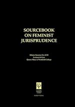 Sourcebook on Feminist Jurisprudence