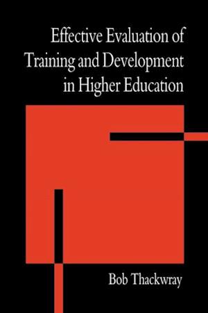 Effective Evaluation of Training and Development in Higher Education