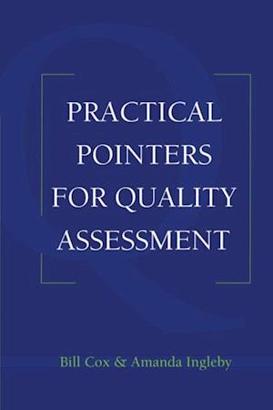 Practical Pointers on Quality Assessment