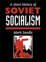 Short History Of Soviet Socialism