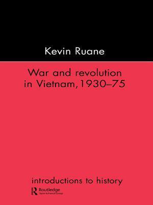 War and Revolution in Vietnam