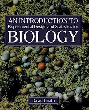 An Introduction To Experimental Design And Statistics For Biology