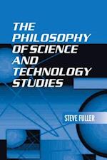 The Philosophy of Science and Technology Studies