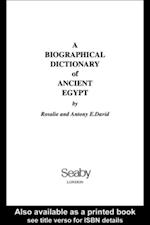 A Biographical Dictionary of Ancient Egypt