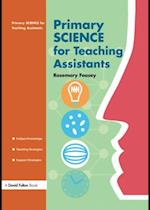 Primary Science for Teaching Assistants