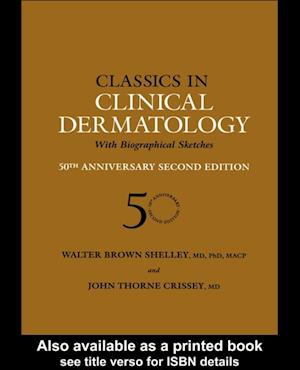 Classics in Clinical Dermatology with Biographical Sketches, 50th Anniversary