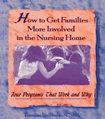How to Get Families More Involved in the Nursing Home