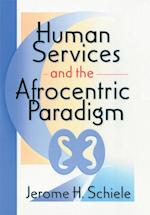 Human Services and the Afrocentric Paradigm