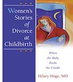 Women's Stories of Divorce at Childbirth