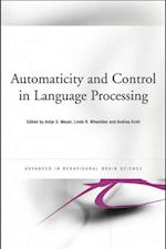 Automaticity and Control in Language Processing