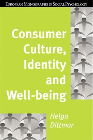 Consumer Culture, Identity and Well-Being