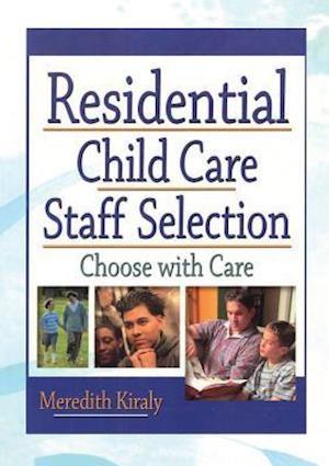 Residential Child Care Staff Selection