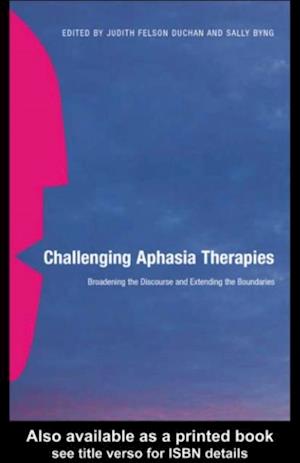 Challenging Aphasia Therapies