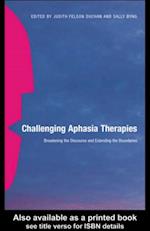 Challenging Aphasia Therapies